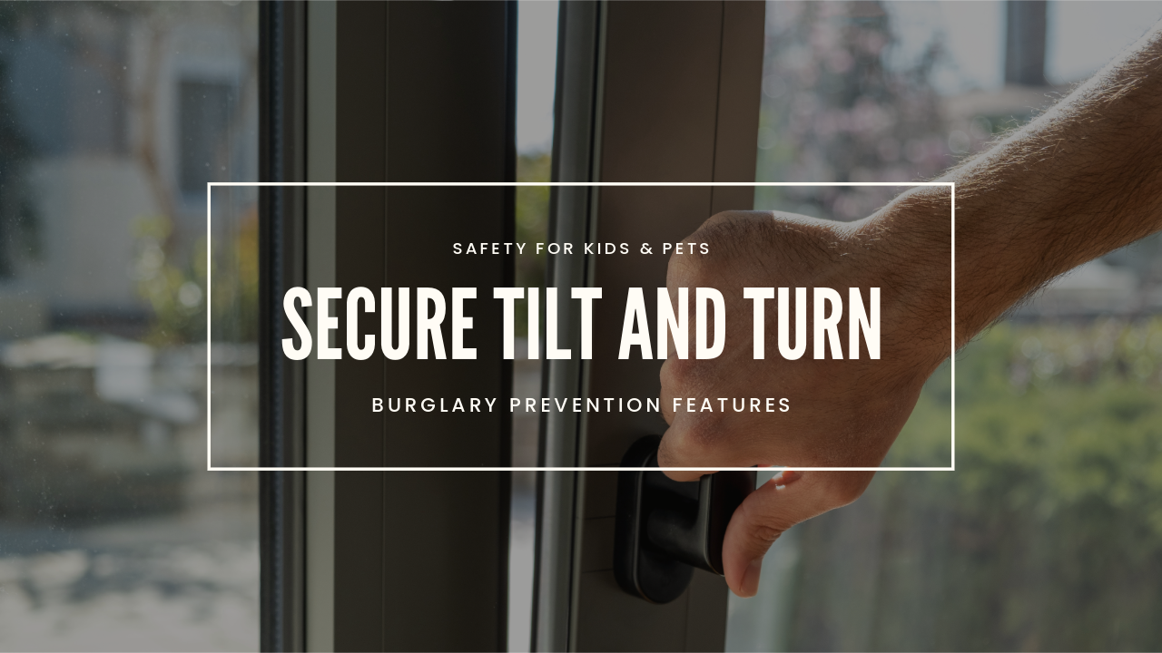 best secure turn and tilt window